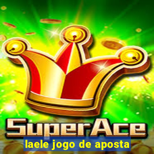 laele jogo de aposta